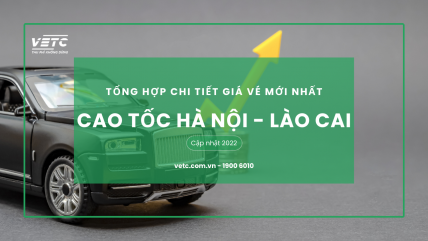 Tổng hợp chi tiết giá vé các trạm tuyến cao tốc Hà Nội – Lào Cai