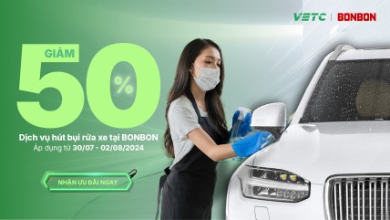 ƯU ĐÃI ĐỘC QUYỀN TỪ VETC: GIẢM 50% PHÍ RỬA XE TẠI BONBON