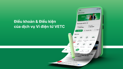 Điều khoản và Điều kiện của dịch vụ Ví điện tử VETC