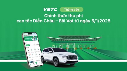 CHÍNH THỨC THU PHÍ TUYẾN CAO TỐC DIỄN CHÂU - BÃI VỌT TỪ 5/1/2025