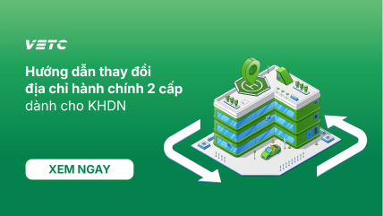 HƯỚNG DẪN THAY ĐỔI ĐỊA CHỈ HÀNH CHÍNH 2 CẤP TRÊN WEB CỔNG THÔNG TIN KHÁCH HÀNG