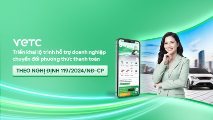 VETC triển khai lộ trình hỗ trợ doanh nghiệp chuyển đổi phương thức thanh toán theo Nghị định 119