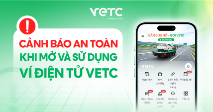 Cảnh báo an toàn khi mở và sử dụng ví điện tử  VETC