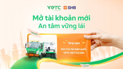 Mở tài khoản SHB trên VETC – Nhận ngay Gói Cứu hộ toàn quốc VETC 24/7 trị giá 200.000đ