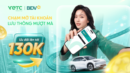 Chạm mở tài khoản BIDV trên VETC: Lưu thông mượt...