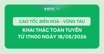 Cao tốc Biên Hoà - Vũng Tàu chính thức khai thác toàn tuyến từ 17h00 ngày 28/05/2026