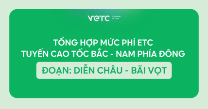 Tổng hợp mức phí ETC tuyến cao tốc Bắc Nam phía Đông đoạn Diễn Châu - Bãi Vọt
