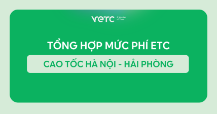 Tổng hợp mức phí ETC tuyến cao tốc Hà Nội - Hải Phòng mới nhất