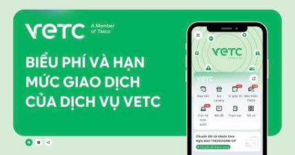 BIỂU PHÍ VÀ HẠN MỨC GIAO DỊCH CỦA DỊCH VỤ VETC