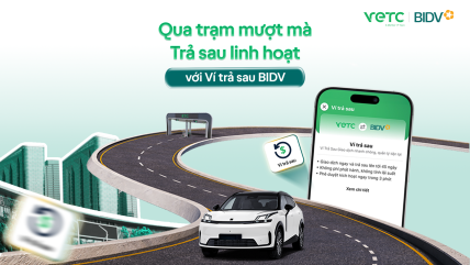 Mở Ví trả sau BIDV - Nhận ngay Gói Cứu hộ toàn quốc VETC 24/7 Nâng cao 01 năm trị giá 299.000 VNĐ
