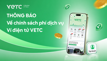Thông báo về chính sách thu phí dịch vụ Ví điện tử VETC