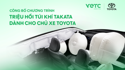 VETC x TOYOTA: THÔNG BÁO CHƯƠNG TRÌNH TRIỆU HỒI TÚI KHÍ TAKATA DÀNH CHO CHỦ XE TOYOTA