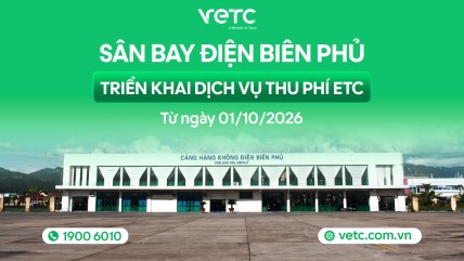 Cảng Hàng không Điện Biên Phủ chính thức triển khai thu phí không dừng từ ngày 01/10/2026