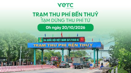 Tạm dừng thu phí Trạm Bến Thủy & Bến Thủy 2 từ ngày 20/10/2026