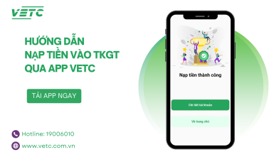 Hướng dẫn nạp tiền vào TKGT qua APP VETC