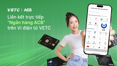 HƯỚNG DẪN LIÊN KẾT NGÂN HÀNG ACB VỚI TÀI KHOẢN VETC