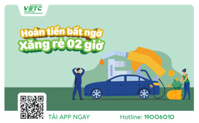 Hoàn tiền bất ngờ, xăng rẻ hai giờ